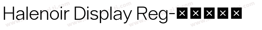 Halenoir Display Reg字体转换